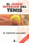 JUEGO INTERIOR DEL TENIS, EL | 9788478084913 | GALLWEY, W TIMOTHY | Librería Castillón - Comprar libros online Aragón, Barbastro