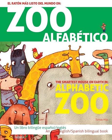 ZOO ALFABÉTICO = ALPHABETICAL ZOO | 9788496003064 | SÁNCHEZ HERNÁNDEZ, TOMÁS | Librería Castillón - Comprar libros online Aragón, Barbastro