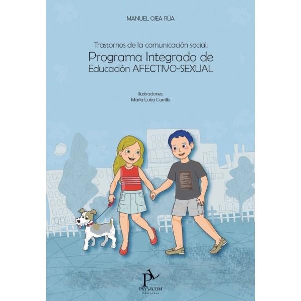 Programa integrado de educacion afectivo sexual (tcs) | 9788494228643 | Ojea Rua, Manuel | Librería Castillón - Comprar libros online Aragón, Barbastro