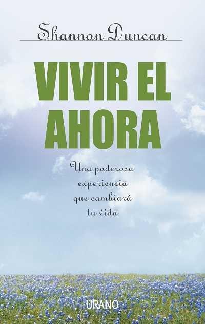 VIVIR EL AHORA | 9788479535711 | DUNCAN, SHANNON | Librería Castillón - Comprar libros online Aragón, Barbastro