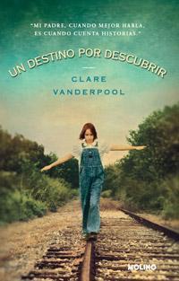 UN DESTINO POR DESCUBRIR | 9788427201200 | VANDERPOOL, CLARE | Librería Castillón - Comprar libros online Aragón, Barbastro