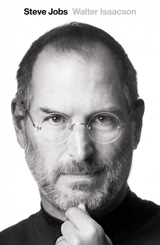 STEVE JOBS : LA BIOGRAFÍA | 9788499921181 | ISAACSON, WALTER | Librería Castillón - Comprar libros online Aragón, Barbastro