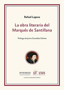 La obra literaria del Marqués de Santillana | 9788447228843 | Lapesa, Rafael | Librería Castillón - Comprar libros online Aragón, Barbastro
