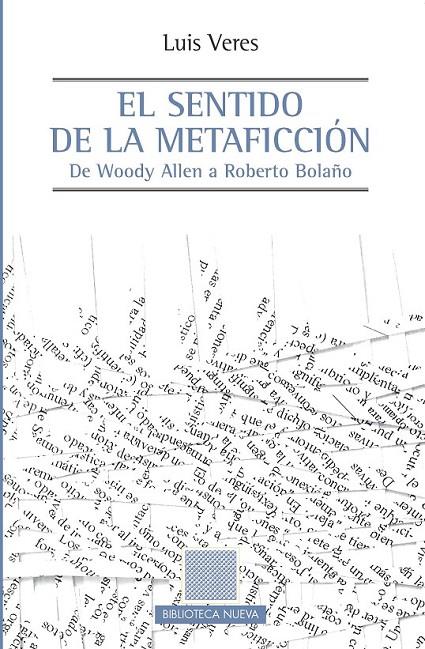 EL SENTIDO DE LA METAFICCIÓN | 9788499405216 | Veres Cortés, Luis | Librería Castillón - Comprar libros online Aragón, Barbastro