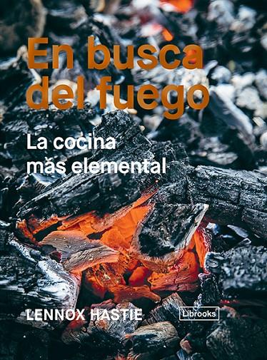 En busca del fuego | 9788494983207 | Hastie, Lennox | Librería Castillón - Comprar libros online Aragón, Barbastro