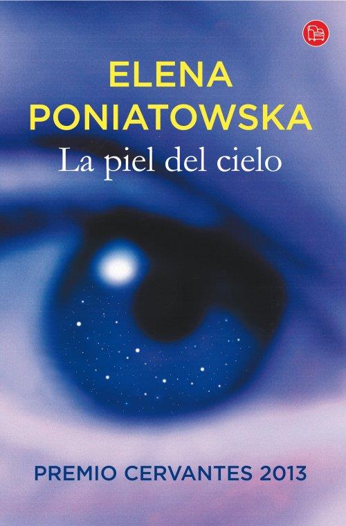 La piel del cielo - PDL | 9788466328234 | Poniatowska, Elena | Librería Castillón - Comprar libros online Aragón, Barbastro