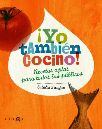 YO TAMBIEN COCINO | 9788496599277 | FARGAS, EULALIA | Librería Castillón - Comprar libros online Aragón, Barbastro