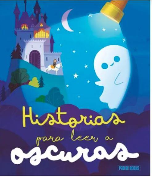 HISTORIAS PARA LEER A OSCURAS | 9788410514089 | Librería Castillón - Comprar libros online Aragón, Barbastro