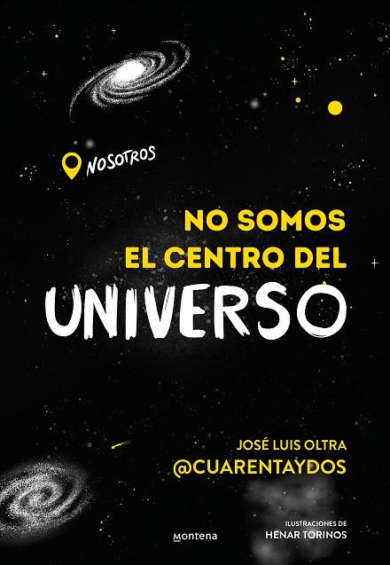 No somos el centro del universo | 9788418483202 | José Luis Oltra @cuarentaydos, | Librería Castillón - Comprar libros online Aragón, Barbastro