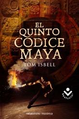 QUINTO CÓDICE MAYA, EL | 9788492833665 | ISBELL, TOM | Librería Castillón - Comprar libros online Aragón, Barbastro