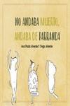 No andaba muerto, andaba de parranda | 9788419723208 | Alverde, Ana Paula / Diego, Alverde | Librería Castillón - Comprar libros online Aragón, Barbastro