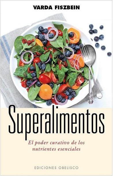 Superalimentos | 9788497779630 | FISZBEIN, ROSA | Librería Castillón - Comprar libros online Aragón, Barbastro