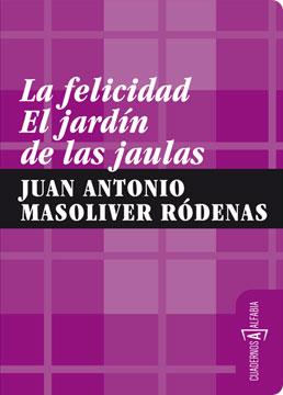 FELICIDAD, LA | 9788461292660 | MASOLIVER RODENAS, JUAN ANTONIO | Librería Castillón - Comprar libros online Aragón, Barbastro