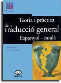 TEORIA I PRACTICA DE LA TRADUCCIO GENERAL | 9788480213370 | AGOST, ROSA | Librería Castillón - Comprar libros online Aragón, Barbastro