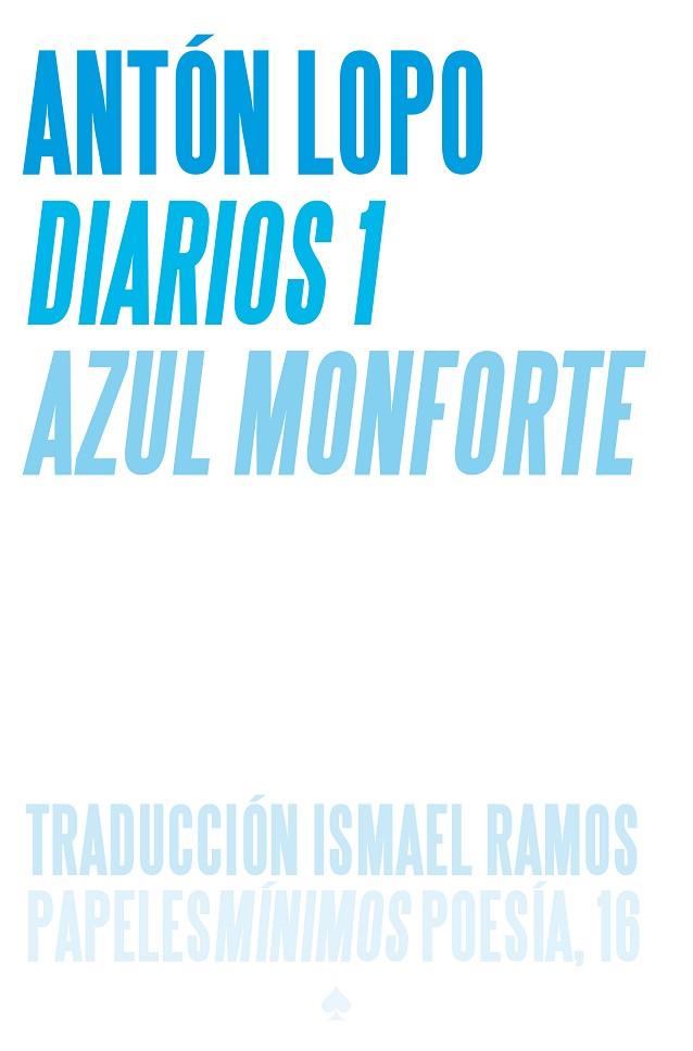 Diarios [1] Azul Monforte | 9788412511581 | Lopo, Antón | Librería Castillón - Comprar libros online Aragón, Barbastro