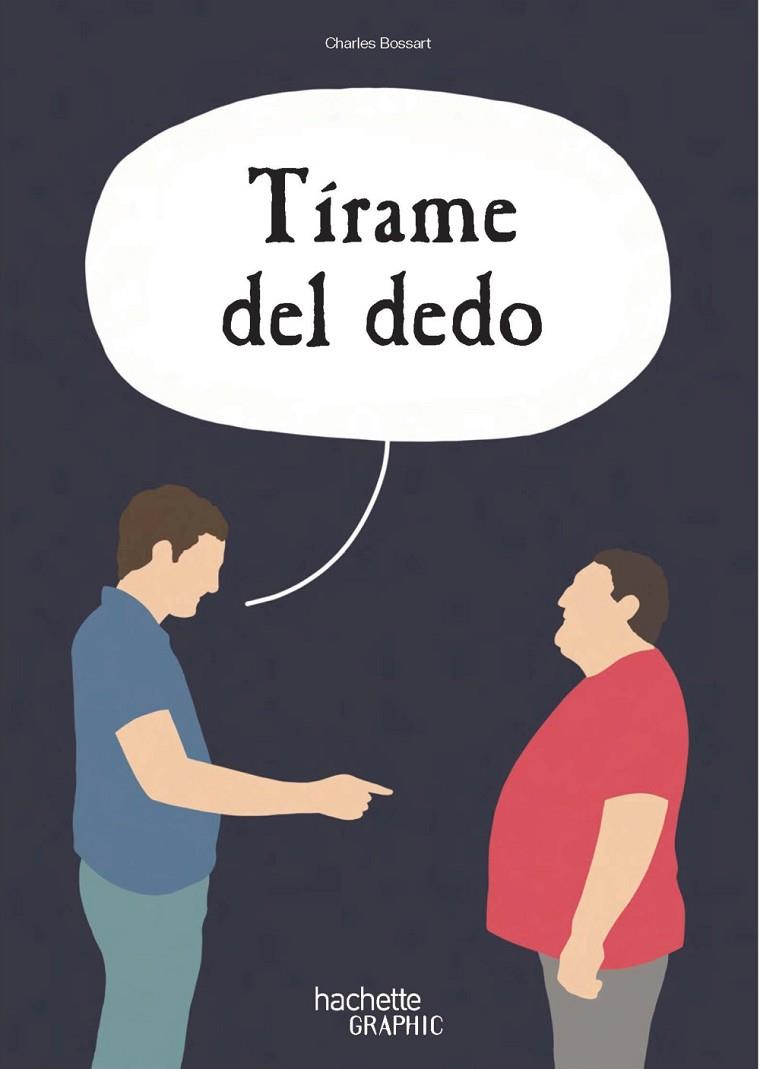 Tírame del dedo | 9788419804556 | Bossart, Charles | Librería Castillón - Comprar libros online Aragón, Barbastro