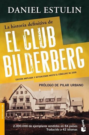 HISTORIA DEFINITIVA DEL CLUB BILDERBERG, LA - BOOKET | 9788484531920 | ESTULIN, DANIEL | Librería Castillón - Comprar libros online Aragón, Barbastro