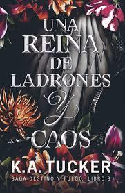 Una reina de ladrones y caos | 9788419621429 | Tucker, K.A. | Librería Castillón - Comprar libros online Aragón, Barbastro