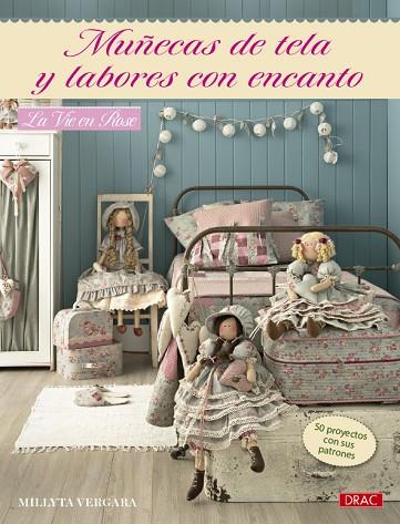 Muñecas de tela y labores con encanto | 9788498746242 | Vergara, Millyta | Librería Castillón - Comprar libros online Aragón, Barbastro