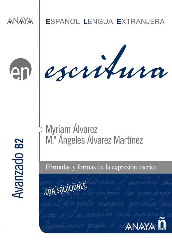 Escritura. Nivel avanzado B2 | 9788467813708 | Álvarez Martínez, Myriam | Librería Castillón - Comprar libros online Aragón, Barbastro