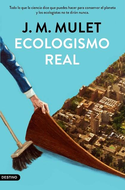 Ecologismo real | 9788423359202 | Mulet, J.M. | Librería Castillón - Comprar libros online Aragón, Barbastro