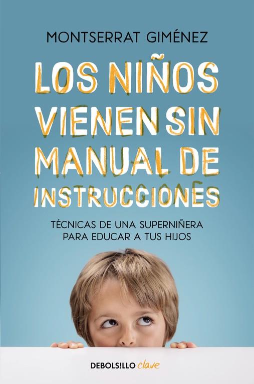 Los niños vienen sin manual de instrucciones | 9788466334211 | Montserrat Giménez | Librería Castillón - Comprar libros online Aragón, Barbastro