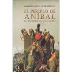 El periplo de Aníbal | 9788494888687 | González Montalvo, Carlos | Librería Castillón - Comprar libros online Aragón, Barbastro