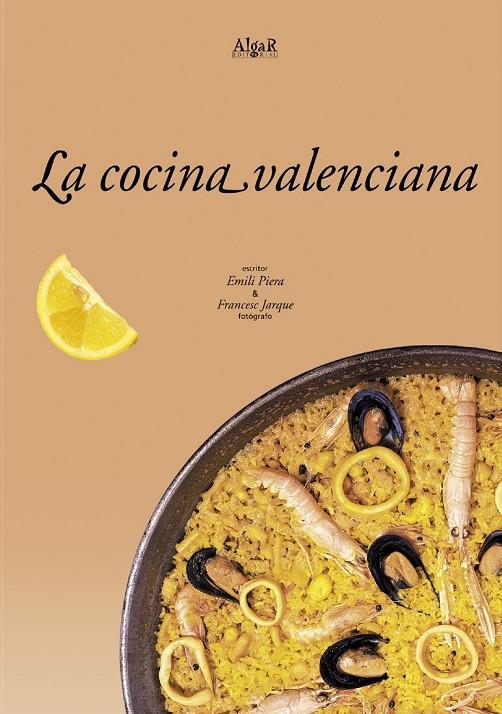 COCINA VALENCIANA | 9788495722157 | PIERA, EMILI | Librería Castillón - Comprar libros online Aragón, Barbastro