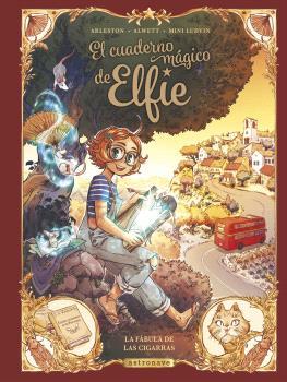 EL CUADERNO MAGICO DE ELFIE 2. LA FÁBULA DE LAS CIGARRAS | 9788467950281 | ALWETT, AUDREY ; ARLESTON, CHRISTOPHE ; MINI LUDVIN | Librería Castillón - Comprar libros online Aragón, Barbastro