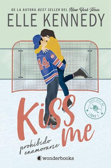 Prohibido enamorarse (#KissMe 1) | 9788418509681 | Kennedy, Elle | Librería Castillón - Comprar libros online Aragón, Barbastro