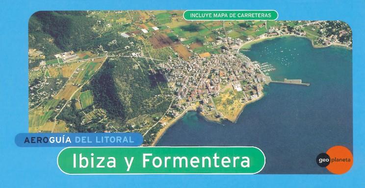 AEROGUIA DEL LITORAL IBIZA Y FORMENTERA | 9788408029281 | VARIS | Librería Castillón - Comprar libros online Aragón, Barbastro