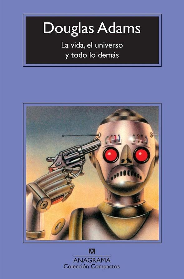 VIDA, EL UNIVERSO Y TODO LO DEMÁS, LA | 9788433973702 | ADAMS, DOUGLAS | Librería Castillón - Comprar libros online Aragón, Barbastro