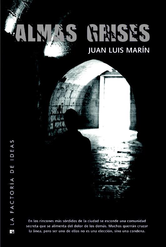 Almas grises | 9788490181973 | Marín Gutiérrez, Juan Luis | Librería Castillón - Comprar libros online Aragón, Barbastro