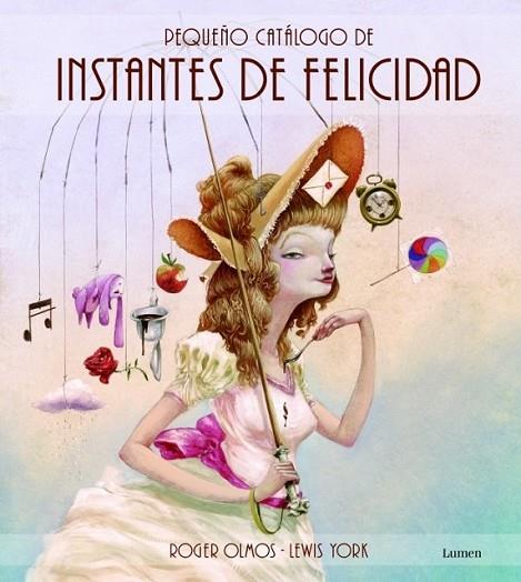 Pequeño catálogo de Instantes de Felicidad | 9788448835873 | LLORT, LLUIS; OLMOS, ROGER | Librería Castillón - Comprar libros online Aragón, Barbastro