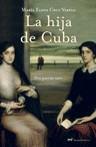 HIJA DE CUBA, LA | 9788427032187 | CRUZ VARELA, MARIA ELENA | Librería Castillón - Comprar libros online Aragón, Barbastro