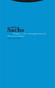 VIAJE A LA TRANSPARENCIA : OBRA POETICA COMPLETA | 9788481649734 | SACHS, NELLY | Librería Castillón - Comprar libros online Aragón, Barbastro