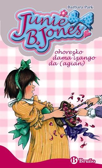 Junie B. Jones ohorezko dama izango da (agian) | 9788421679104 | Park, Barbara | Librería Castillón - Comprar libros online Aragón, Barbastro