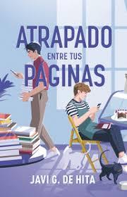 Atrapado entre tus páginas | 9788419621412 | G. de Hita, Javi | Librería Castillón - Comprar libros online Aragón, Barbastro