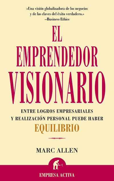 EMPRENDEDOR VISIONARIO, EL | 9788495787064 | ALLEN, MARC | Librería Castillón - Comprar libros online Aragón, Barbastro