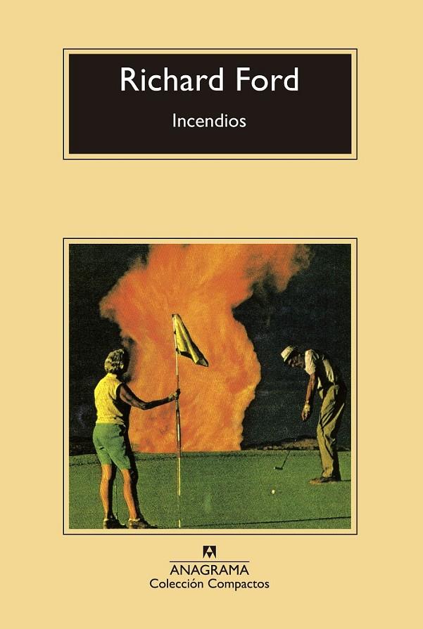 Incendios | 9788433977861 | Ford, Richard | Librería Castillón - Comprar libros online Aragón, Barbastro