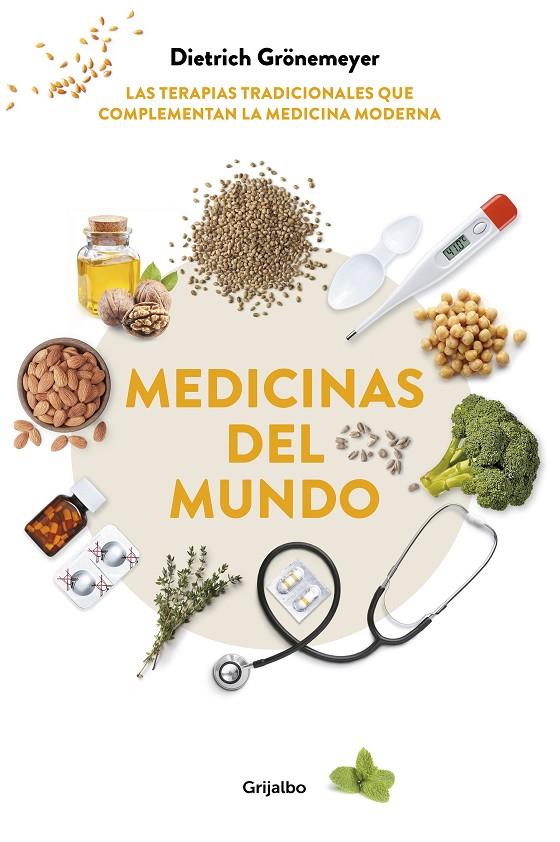 Medicinas del mundo | 9788417338862 | Grönemeyer, Dietrich | Librería Castillón - Comprar libros online Aragón, Barbastro