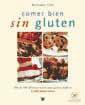 COMER BIEN SIN GLUTEN | 9788479016326 | COX, MICHAEL | Librería Castillón - Comprar libros online Aragón, Barbastro