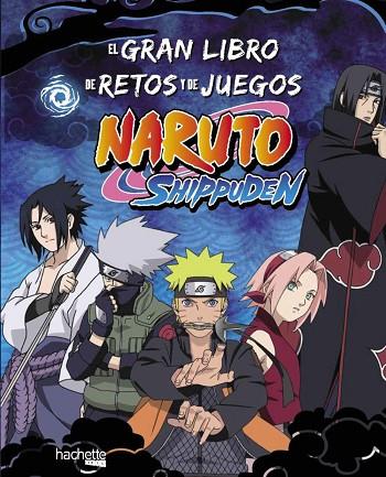 El gran libro de retos y de juegos Naruto Shippuden | 9788419804730 | AA.VV. | Librería Castillón - Comprar libros online Aragón, Barbastro