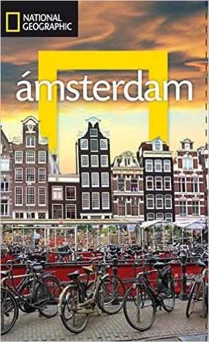 GUIA DE VIAJE AMSTERDAM (ED. 2015) | 9788482986326 | NATIONAL GEOGRAPHIC | Librería Castillón - Comprar libros online Aragón, Barbastro