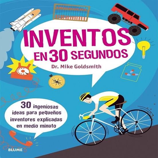 Inventos en 30 segundos | 9788498018172 | Goldsmith, Mike | Librería Castillón - Comprar libros online Aragón, Barbastro