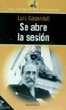 SE ABRE LA SESION | 9788408023630 | CARANDELL, LUIS | Librería Castillón - Comprar libros online Aragón, Barbastro