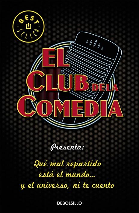 Qué mal repartido esta el mundo... y el universo, ni te cuento | 9788466331975 | El Club de la Comedia, | Librería Castillón - Comprar libros online Aragón, Barbastro