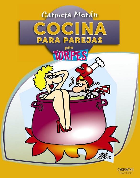 COCINA PARA PAREJAS - TORPES | 9788441532267 | MORÁN SÁNCHEZ, CARMETA | Librería Castillón - Comprar libros online Aragón, Barbastro