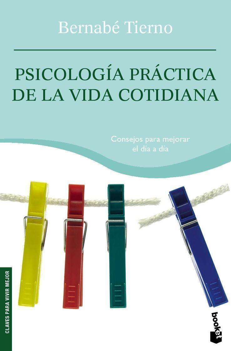 Psicología práctica de la vida cotidiana | 9788484605331 | Tierno, Bernabé | Librería Castillón - Comprar libros online Aragón, Barbastro