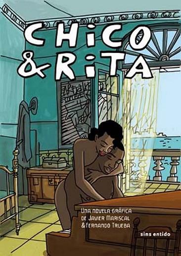 CHICO & RITA | 9788496722736 | MARISCAL, JAVIER; TRUEBA, FERNANDO | Librería Castillón - Comprar libros online Aragón, Barbastro